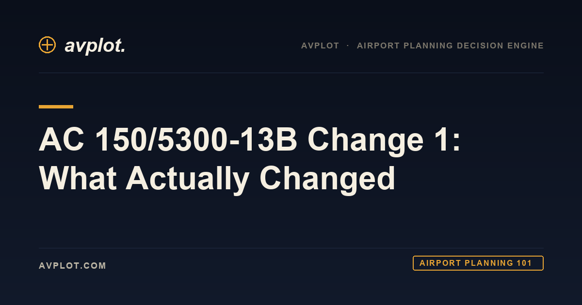 Section 13 Code Ac AC 150/5300-13B Change 1: What Actually Changed | AvPlot